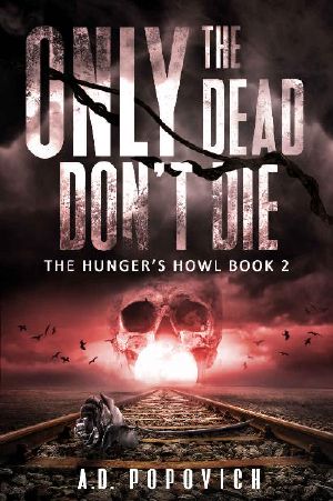 [Only The Dead Don't Die 02] • The Hunger's Howl